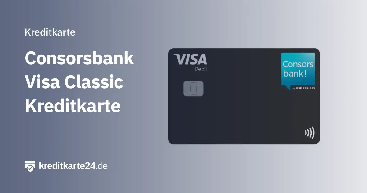 Consorsbank Visa Classic Kreditkarte